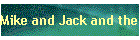 Mike and Jack and the Gold Mine
